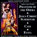 Aspects of Phantom of the Opera; Jesus Christ Superstar; Cats; Evita