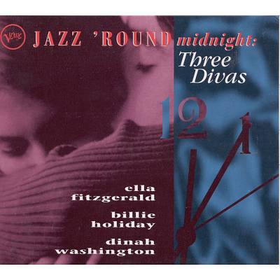 Jazz 'Round Midnight: Three Divas