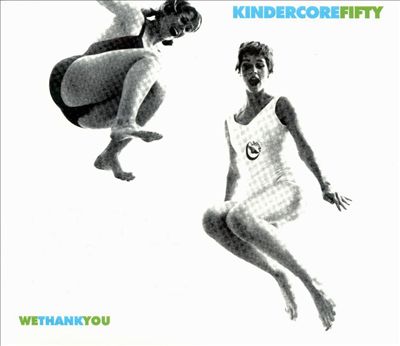 Kindercore Fifty: We Thank You