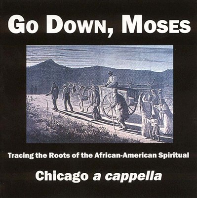 Go Down, Moses: African American Spirituals