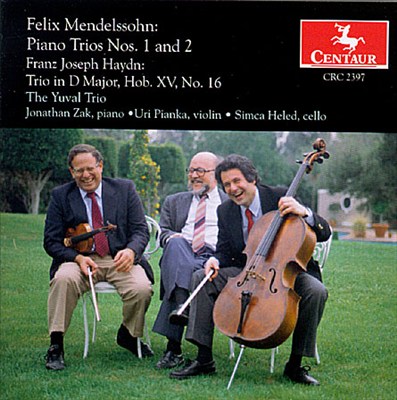 Mendelssohn: Piano Trios Nos. 1 and 2; Joseph Haydn: Trio in D major, Hob. XV No. 16