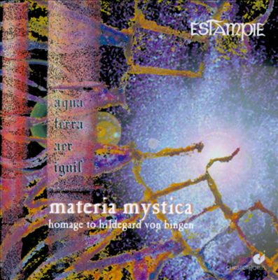 Materia Mystica: Homage to Hildegard von Bingen