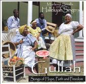 Gullah: Songs of Hope, Faith and Freedom