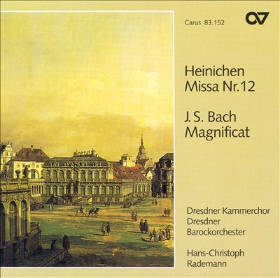 Heinichen: Missa No. 12; J.S. Bach: Magnificat
