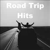 Road Trip Hits [2021]