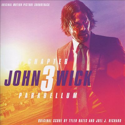 John Wick, Chapter 3: Parabellum [Original Motion Picture Soundtrack]