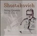 Shostakovich: String Quartets Nos. 12, 13, 14