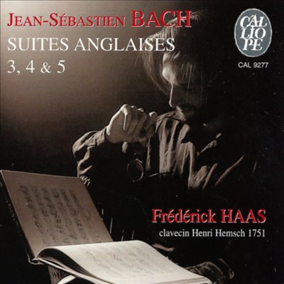 Bach: English Suiten Nos. 3, 4 & 5
