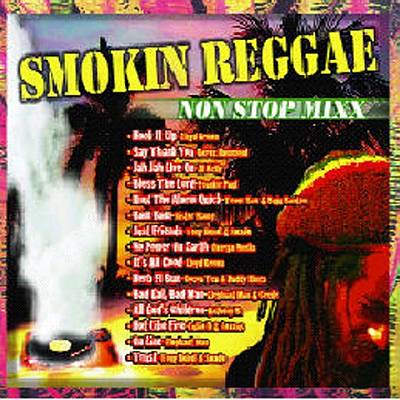 Smokin' Reggae Non Stop Mixx