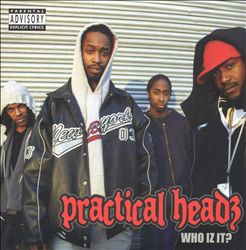 baixar álbum Practical Headz - Who Iz It