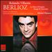 Berlioz: La Mort d'Orphée; Songs & Choruses