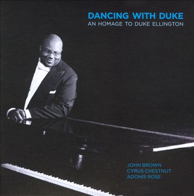 Dancing With Duke: An Homage To Duke Ellington