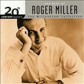 20th Century Masters: The Millennium Collection: Best of Roger Miller