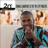 20th Century Masters - The Millennium Collection: The Best of Donald Lawrence & the Tri-City Singers