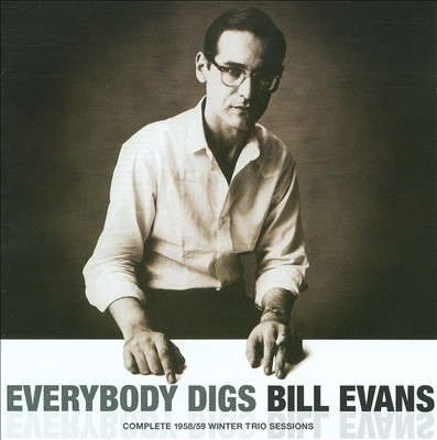 Everybody Digs Bill Evans: Complete 1958/59 Winter Trio Sessions