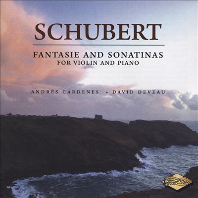 Schubert: Fantasie and Sonatinas for Violin and Piano