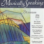 Musically Speaking: Strauss's Thus Spake Zarathustra, Dance of the Seven Veils & Four Symphonic Interludes
