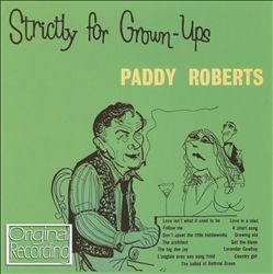 télécharger l'album Paddy Roberts - Strictly For Grown Ups