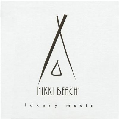 Nikki Beach: Luxury Music