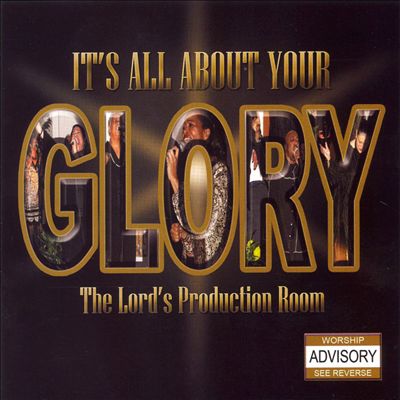 It's All About Your Glory