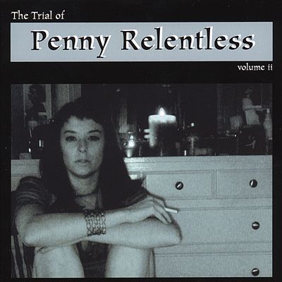 The Trial of Penny Relentless, Vol. 2