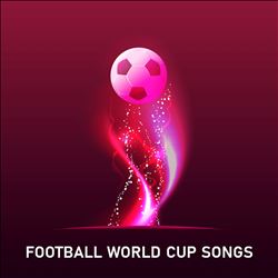 all football world cup songs