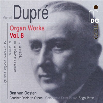 Marcel Dupré: Organ Works, Vol. 8