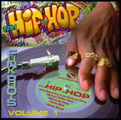 From Hip to Hop, Vol. 1: Funkbots