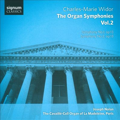 Widor: Complete Organ Symphonies, Vol. 2