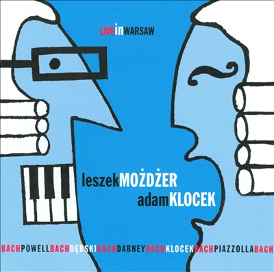 Leszek Mozdzer & Adam Klocek: Live in Warsaw