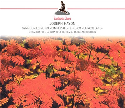 Joseph Haydn: Symphonies No. 53 "L'Impériale" & No. 63 "La Roxelane"
