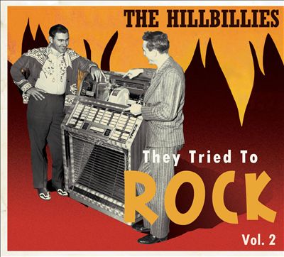 The Hillbillies: They Tried to Rock, Vol. 2