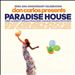 Don Carlos Presents Paradise House