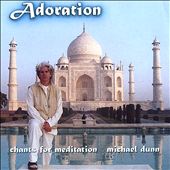 Adoration: Chants for Meditation