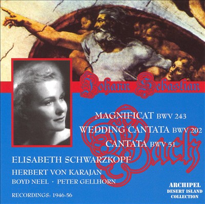 Bach: Magnificat BWV 243; Wedding Cantata BWV 202; Cantata BWV 51