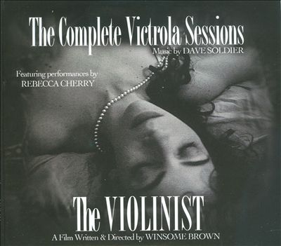 The Complete Victrola Sessions: The Violinist [incl. DVD]