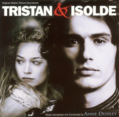 Tristan & Isolde [Original Motion Picture Soundtrack]