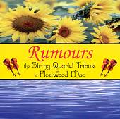 Rumours: The String Quartet Tribute to Fleetwood Mac