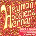 Heyman, Hoosier & Herman
