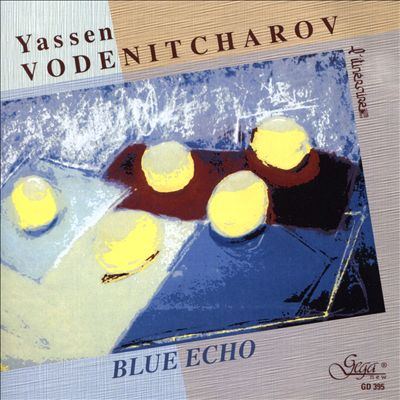 Yassen Vodenitcharov: Blue Echo