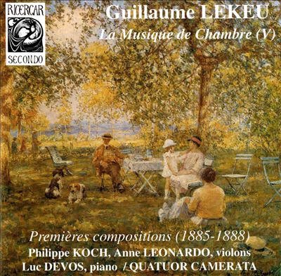 Guillaume Lekeu: La musique de chambre, Vol. 5