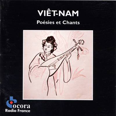 Vietnam: Poems & Songs (Poésies et Chants)