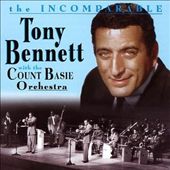 The Incomparable Tony Bennett with the Count Basie Orchestra