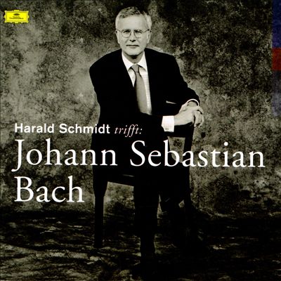 Harald Schmidt trifft: Johann Sebastian Bach