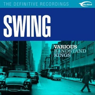 Swing: Various Bandstand Kings
