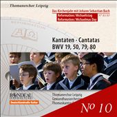 Bach: Kantaten zur Reformation, BWV 19, 50, 79 & 80
