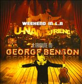 Weekend In L.A.: A Tribute To George Benson