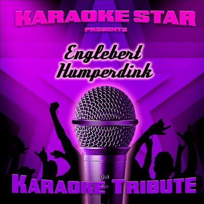 Karaoke Star Presents  Engelbert Humperdinck
