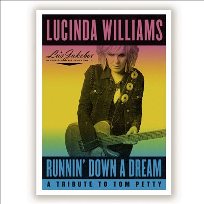 Lu's Jukebox, Vol. 1: Runnin' Down a Dream: A Tribute to Tom Petty