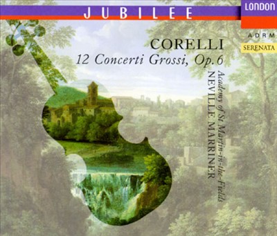 Corelli: Concerti Grossi (12), Op. 6